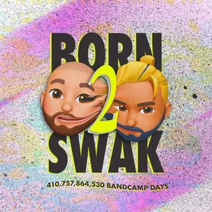 Born 2 Swak (Single)