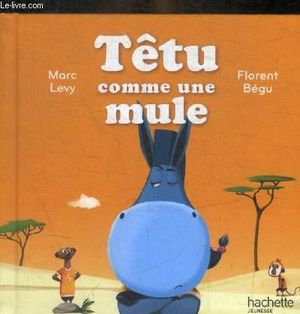 Têtu comme une mule