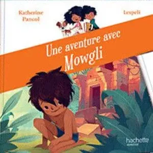 Une aventure avec Mowgli