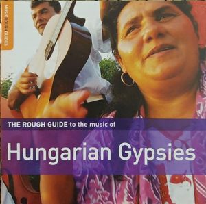 The Rough Guide to the Music of Hungarian Gypsies