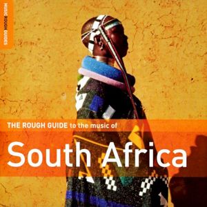 The Rough Guide to the Music of South Africa