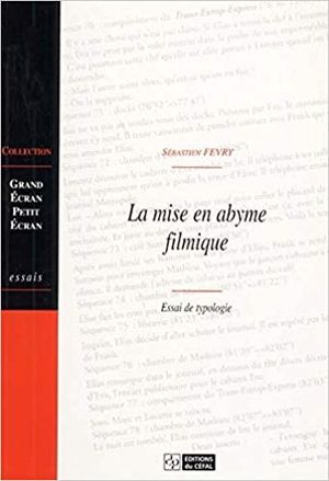 La Mise en abyme filmique