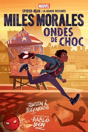 Miles Morales, tome 1 : Ondes de choc