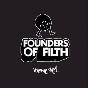 Founders of Filth Volume One (Single)