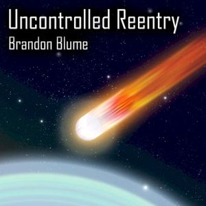 Uncontrolled Reentry (Single)