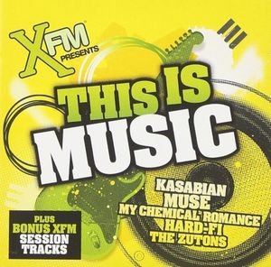 XFM Presents: This Is Music