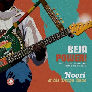 Beja Power! Electric Soul & Brass from Sudan's Red Sea Coast (EP)