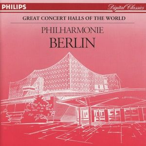 Great Concert Halls of the World: Philharmonie, Berlin