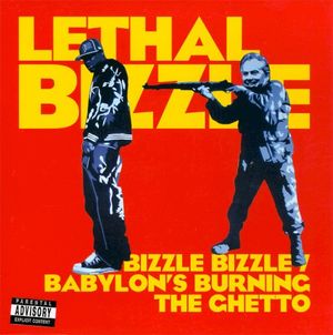 Bizzle Bizzle / Babylon's Burning the Ghetto (Single)