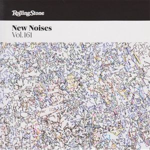 Rolling Stone: New Noises, Volume 161