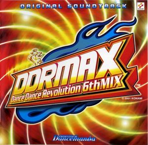 DDRMAX Dance Dance Revolution 6thMIX ORIGINAL SOUNDTRACK (OST)