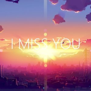 I Miss You (Single)