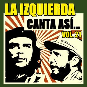 La izquierda canta así... Vol. 21