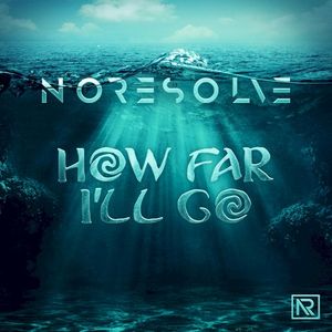 How Far I'll Go (Single)