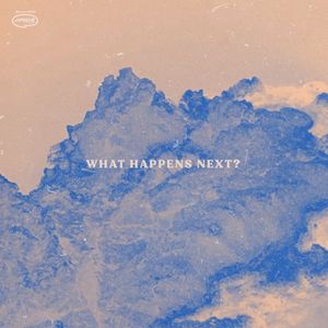 What Happens Next? (Single)