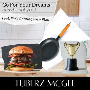 Go For Your Dreams (maybe not you) (Single)