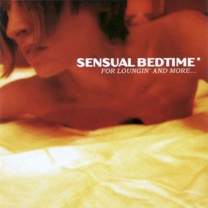 Sensual Bedtime for Loungin' & More
