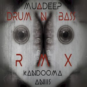 Kandomma Aniiis (drum ’n’ bass remix)