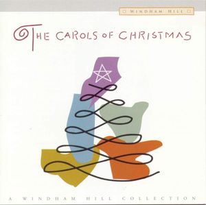 The Carols of Christmas: A Windham Hill Collection