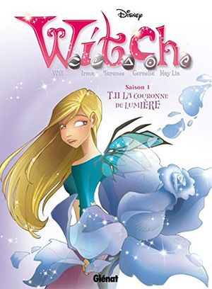 La Couronne de lumière - W.I.T.C.H. (Saison 1), tome 11