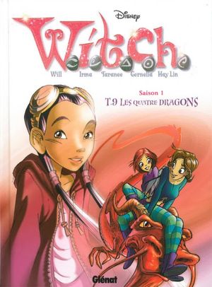 Les Quatre Dragons - W.I.T.C.H. (Saison 1), tome 9