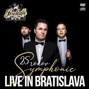 25 Rokov Symphonic - Live in Bratislava (Live)
