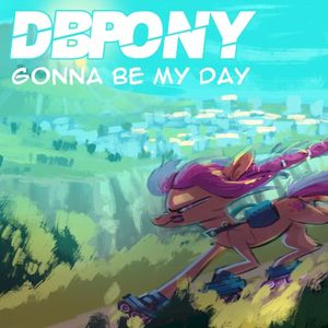 Gonna Be My Day (Single)