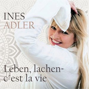 Leben, lachen - c'est la vie (Single)