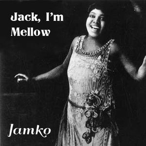 Jack, I’m Mellow (Single)