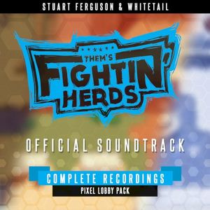 Them’s Fightin’ Herds (Complete Recordings – Pixel Lobby) (OST)