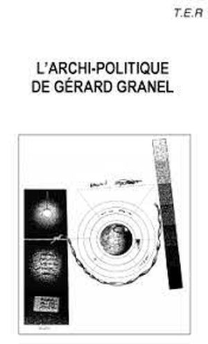 L'Archi-politique de Gérard Granel