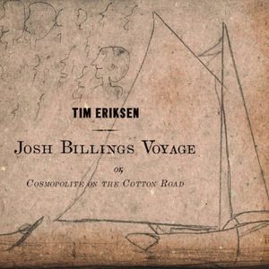 Josh Billings Voyage or, Cosmopolite on the Cotton Road