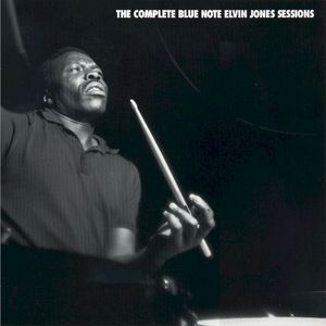 The Complete Blue Note Elvin Jones Sessions