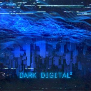 Dark Digital 2 (EP)