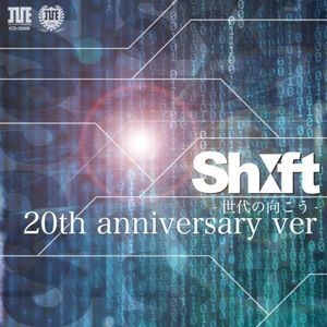 SHIFT 世代の向こう (20th anniversary ver.) (Single)