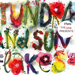 Tundra And Sunflakes Vol.2 - Compiled By The Orb