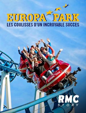 Europa Park - Les Coulisses d'un incroyable succès