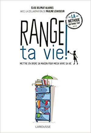 Range ta vie