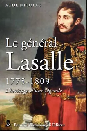 Le général Lasalle 1775 - 1809