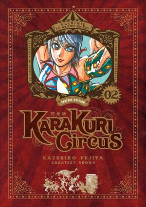 Karakuri Circus (Perfect Edition), tome 2