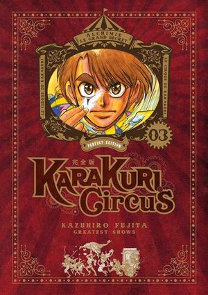 Karakuri Circus (Perfect Edition), tome 3