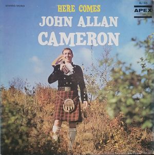 Here Comes John Allan Cameron