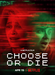Affiche Choose or Die