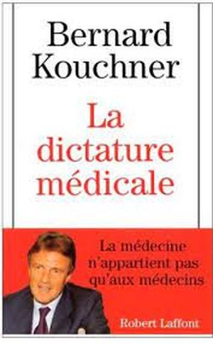 La Dictature médicale