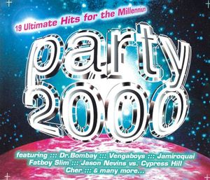 Party 2000: 19 Ultimate Hits for the Millennium
