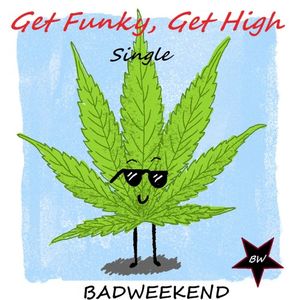 Get Funky, Get High (Single)