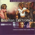 Pochette The Rough Guide to Brazilian Electronica
