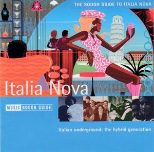 The Rough Guide to Italia Nova