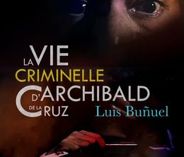 image-https://media.senscritique.com/media/000020662957/0/la_vie_criminelle_d_archibald_de_la_cruz.jpg