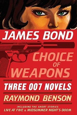 James Bond - Choice of Weapons